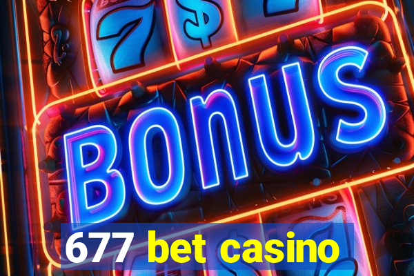 677 bet casino